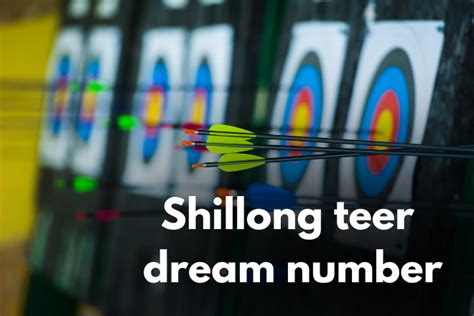 Shillong Teer Dream Number .